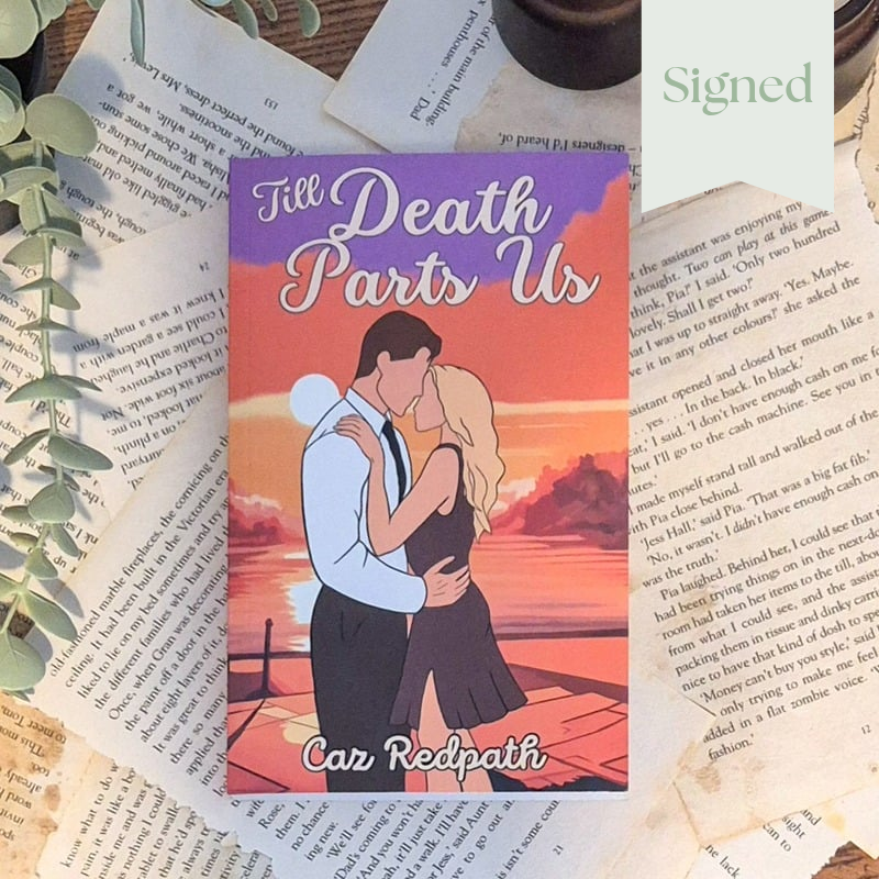 Till deaths parts us by caz redpath. Signed paperback