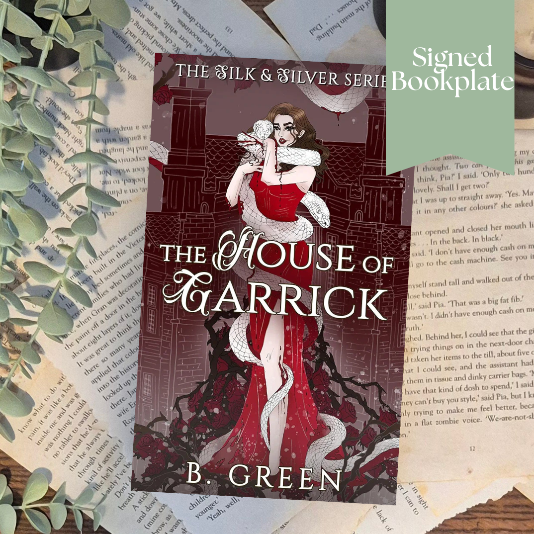 The House of Garrick by B. Green (Silk and Silver series)