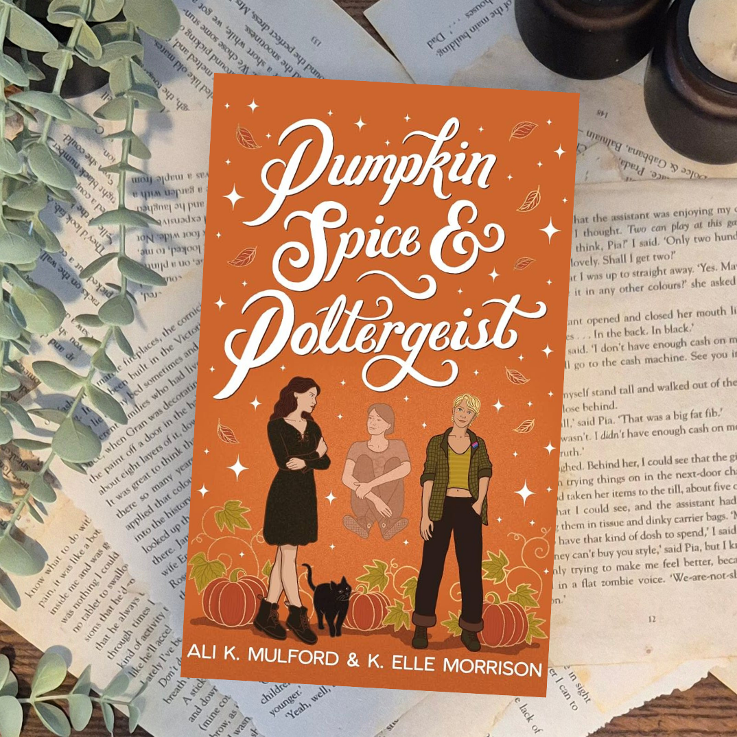 Pumpkin Spice & Poltergeist by Ali K Mulford & K. Elle Morrison