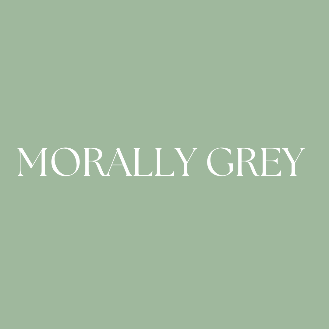 Morally grey