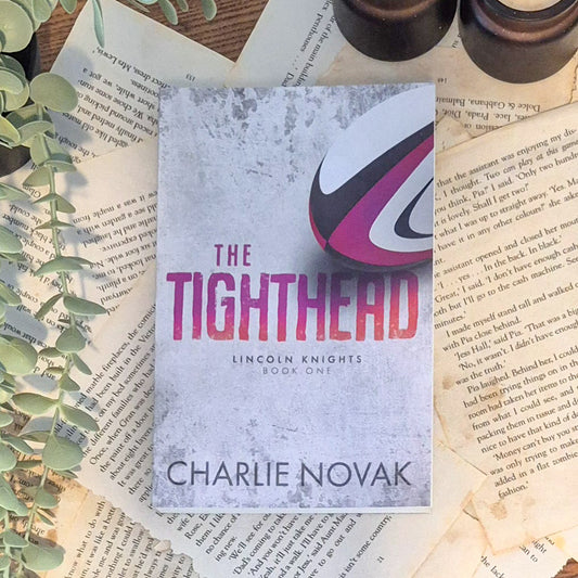 The Tighthead by Charlie Novak