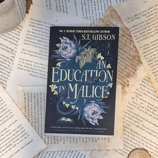An Education in Malice by S. T Gibson