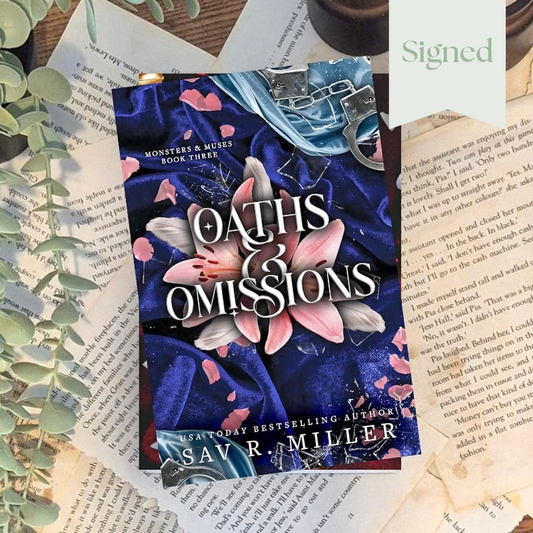 Oaths and Omissions by Sav. R Miler (Monsters and Muses)