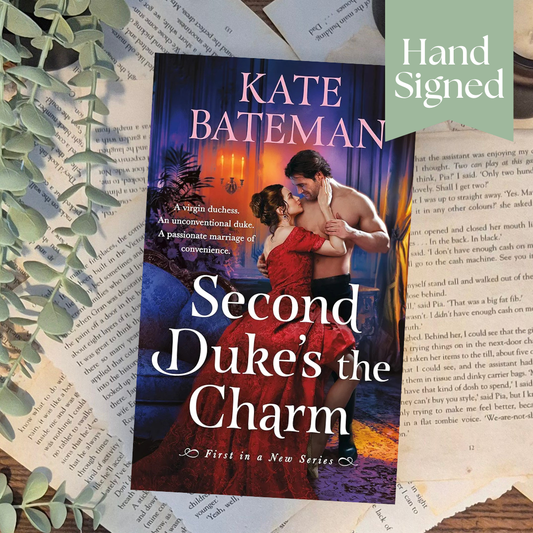 Second Dukes the Charm by Kate Bateman - Her Majesty's Rebels #1