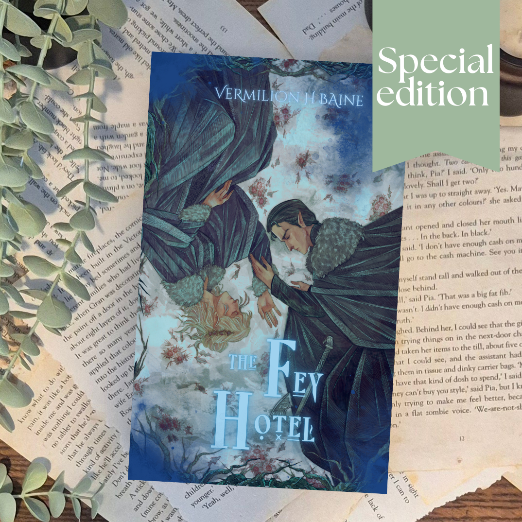 The Fey Hotel by Vermilion H Baine (Haunted Creatures, Haunted places book 1)